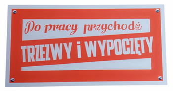 Do pracy przchodź trzeżwy 3 Tablica PRL