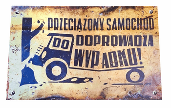 Przeciążony samochoód- tablica PRL