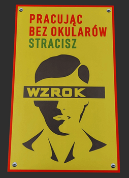 Pracując bez okularów stracisz wzorok- tablica PRL